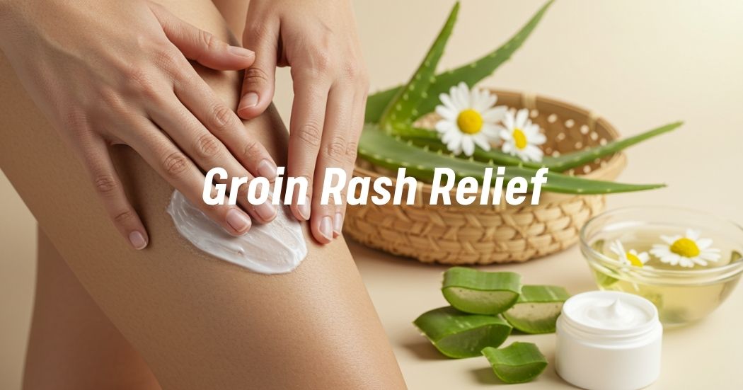 Individual applying soothing lotion to groin area with natural remedies nearby.